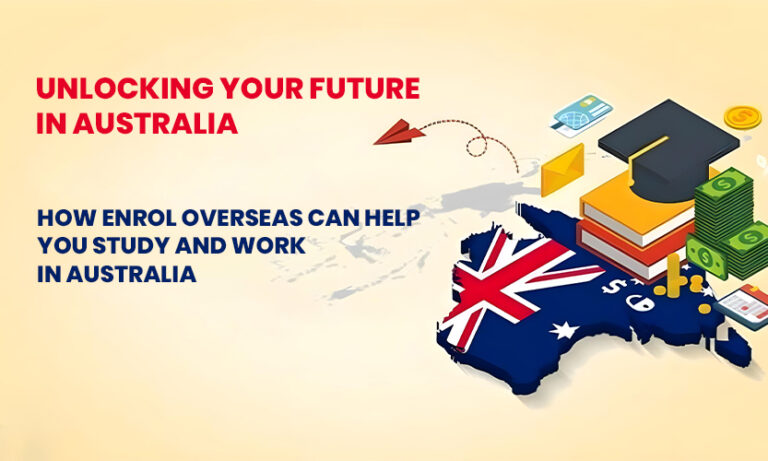 Read more about the article Unlocking Your Future in Australia: How Enrol Overseas Can Help You Study and Work in Australia