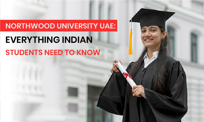 Read more about the article Northwood University UAE: Everything Indian Students need to Know