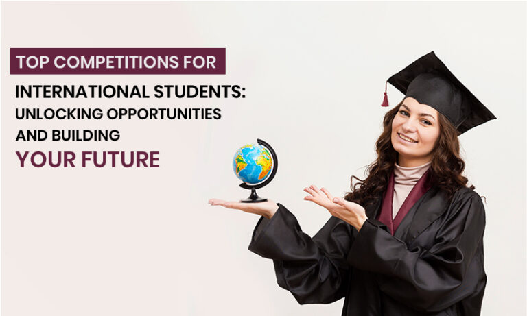 Read more about the article Top Competitions for International Students: Unlocking Opportunities and Building Your Future