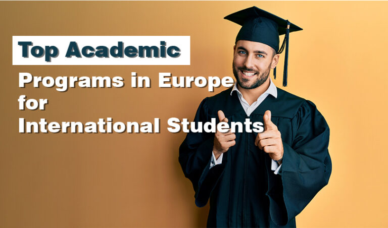 Read more about the article Top Academic Programs in Europe for International Students